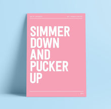 Load image into Gallery viewer, Lyrics Print - A4 - Simmer down and pucker up - Arctic Monkeys - Blush and Blossom
