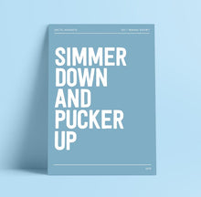 Load image into Gallery viewer, Lyrics Print - A4 - Simmer down and pucker up - Arctic Monkeys - Blush and Blossom
