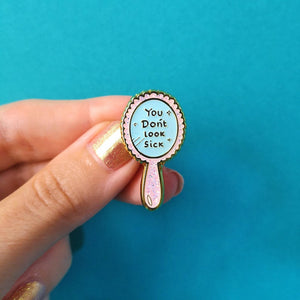 You Don't Look Sick Enamel Pin - Invisible Illness Club - Innabox - self care