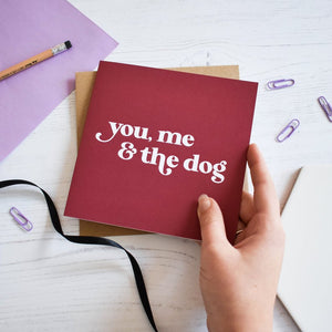 You me and the dog/dogs greetings card - Purple Tree Designs - Dog lovers