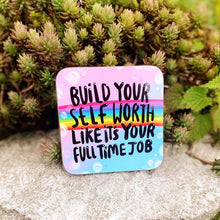 Load image into Gallery viewer, Build your self worth coaster - Katie Abey - self care
