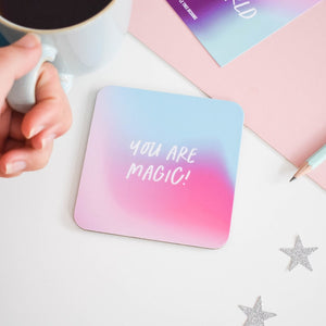 You are magic coaster - Purple Tree Designs