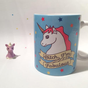 Bitch, I'm Fabulous Mug - Thriftbox - unicorn