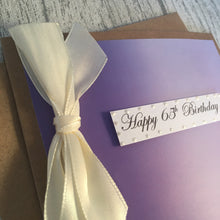 Load image into Gallery viewer, 65th Birthday Card - 65- Handmade by Natalie
