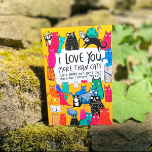 Greetings Card - Katie Abey - I love you more than cats