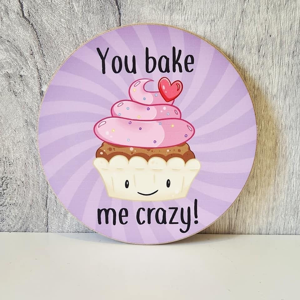 Coaster - You bake me crazy - The Crafty Little Fox