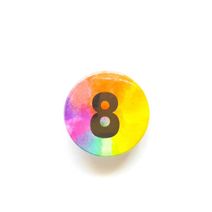 Age badges - Ages 1 to 100 - Rainbow button Badge - Life is Better in Colour