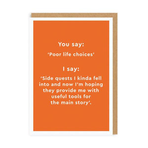 Poor Life Choices - straight talking card - Funny Greetings Card - OHHDeer