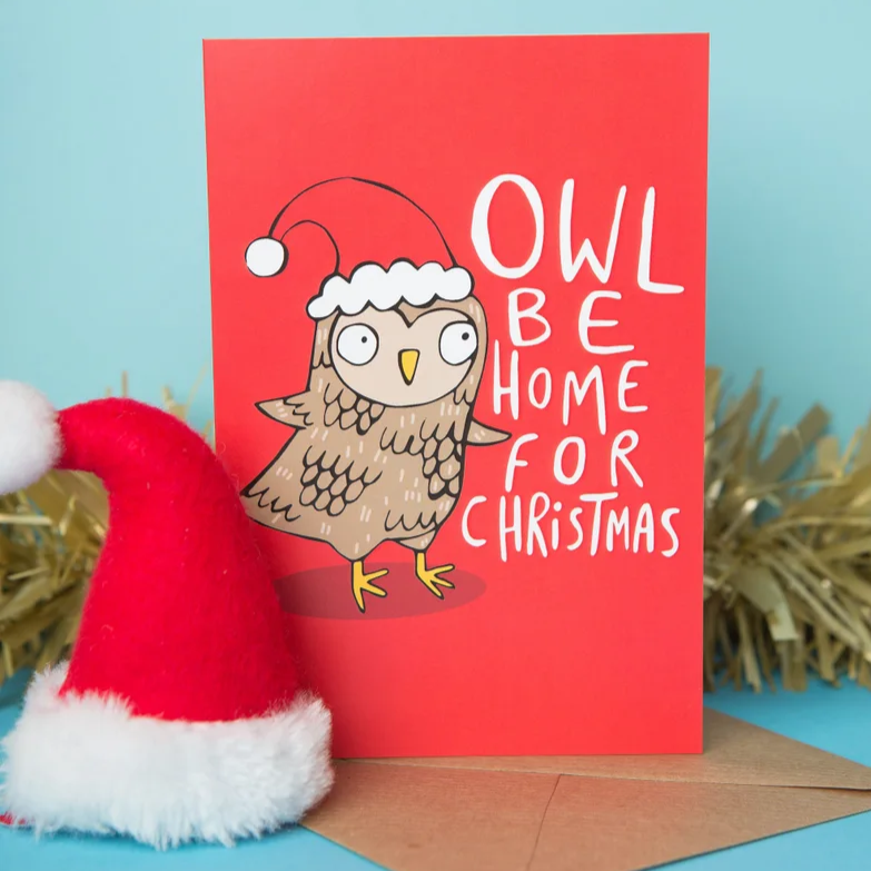 Owl be home for Christmas - Punny Christmas Card - Kate Abey Design Ltd