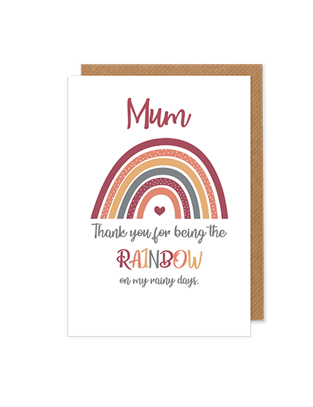 Mum, thank you for being the rainbow on my rainy days - greetings card - Hello Sweetie