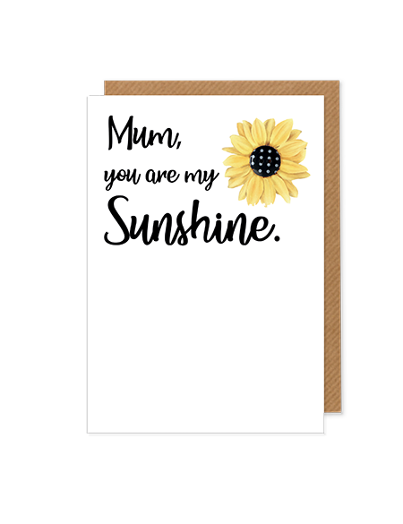 Mum, you are my sunshine - greetings card - Hello Sweetie