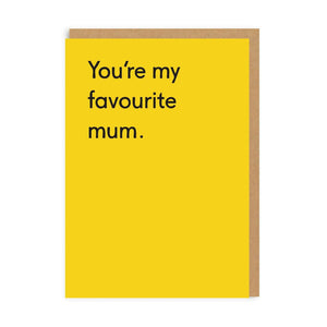 You're my favourite mum - OHHDeer